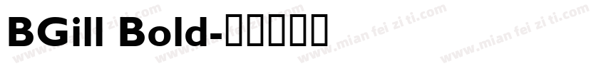 BGill Bold字体转换